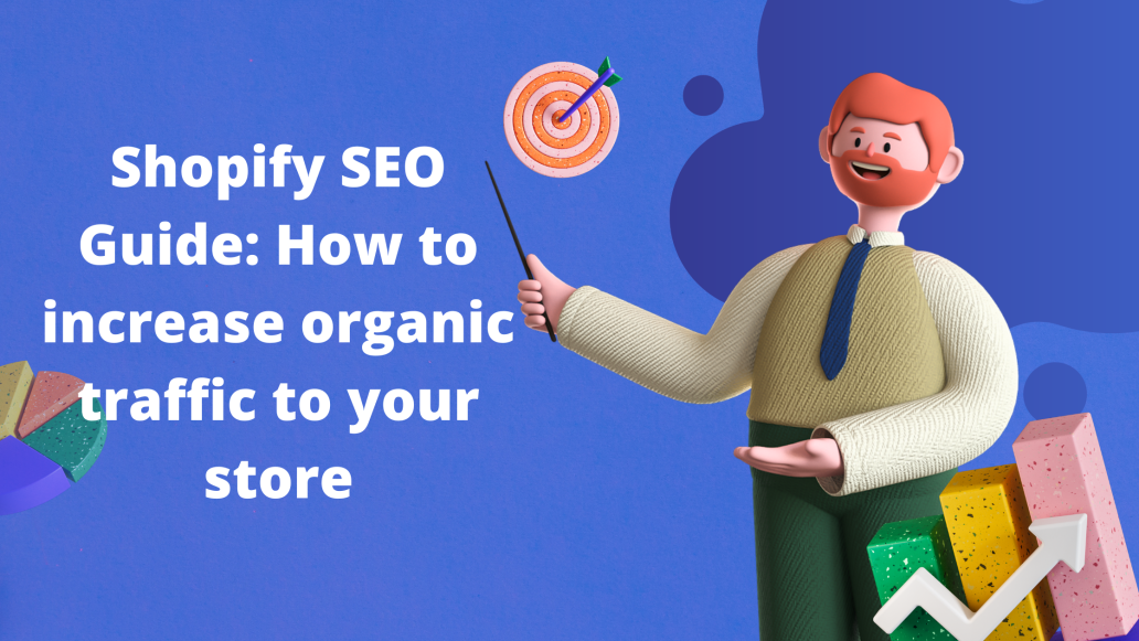 Shopify SEO Guide: How To Increase Organic Traffic To Your Store ...