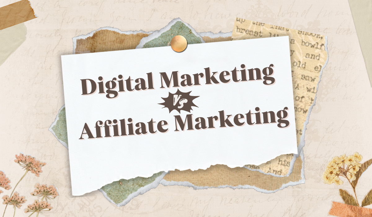 Digital marketing vs Affiliate marketing